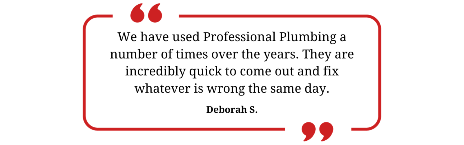 deborah residential plumbing customer testimonial